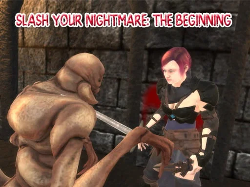 Slash Your Nightmare: The Beginning Games